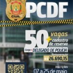 Inscrições abertas para o concurso de delegado de polícia da PCDF