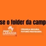 Maio Laranja reforça ações de prevenção e enfrentamento à violência sexual contra crianças e adolescentes